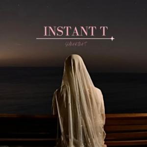 Instant T