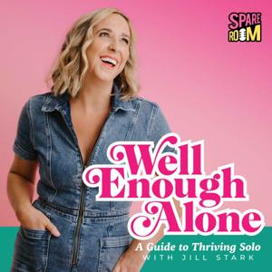 Well Enough Alone - A Guide To Thriving Solo by Spare Room