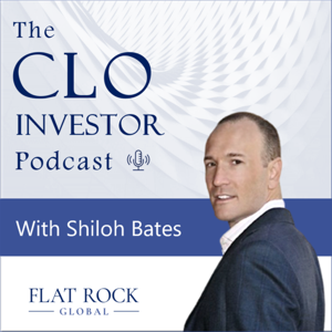 The CLO Investor Podcast by Shiloh Bates