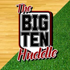 The Big Ten Huddle Podcast by JR, Bleav