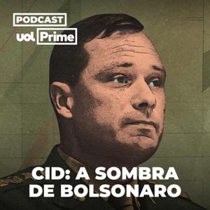 Cid: A Sombra de Bolsonaro (UOL Prime)