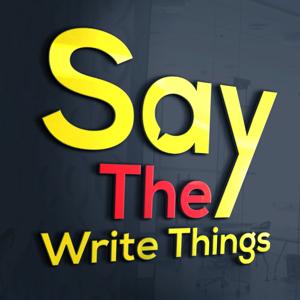 say-the-write-things podcast