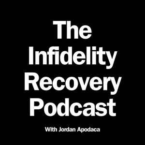 The Infidelity Recovery Podcast