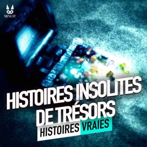 Histoires Insolites de Trésors - Histoires Vraies by Studio Minuit