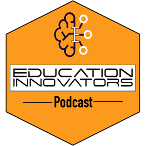 The Education Innovators Podcast by Eric Byron