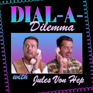 Dial-A-Dilemma with Jules Von Hep by Colour It In Studios Ltd