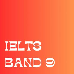 IELTS Band 9