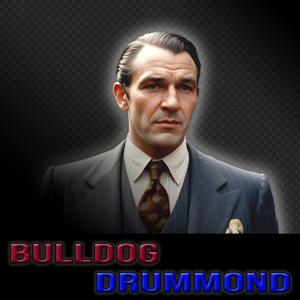 The Great Detectives Present Bulldog Drummond