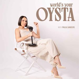 World’s Your Oysta by Peoples Media, Paula Sanders