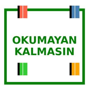 Okumayan Kalmasın