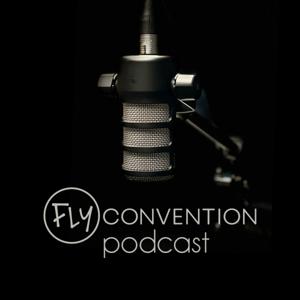 FLY Convention® Podcast