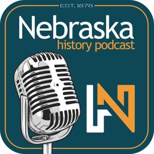 Nebraska History Podcast by Nebraska State Historical Society