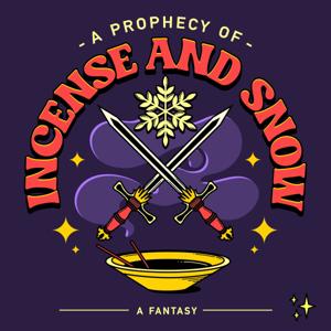 A Prophecy Of Incense And Snow by Meet Cute