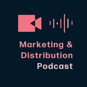 The Movie Marketing & Distribution Podcast