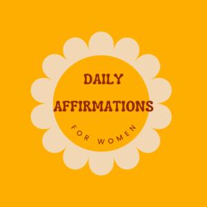 Daily Affirmations for Women