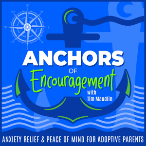 ANCHORS OF ENCOURAGEMENT | Adoption, Adoption Trauma, Adoptive Parents, Journaling, Biblical Encouragement, Journaling Prompts