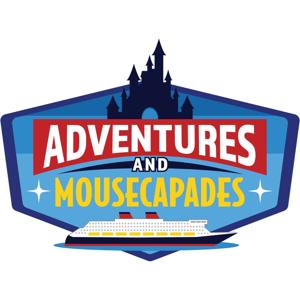 Adventures and Mousecapades: A Podcast About Disney