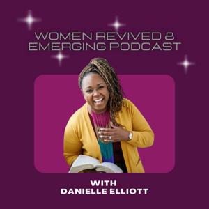 Women Revived and Emerging