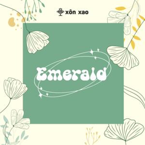 Emerald by xôn xao