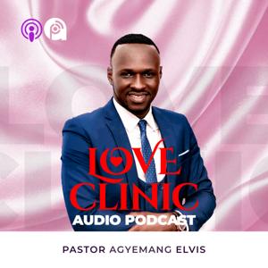 Love Clinic With Pastor Elvis