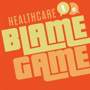 Healthcare Blame Game