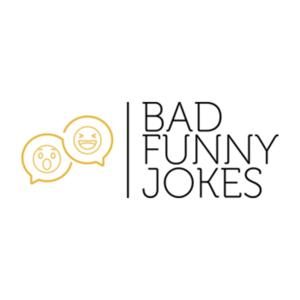 Bad Funny Jokes