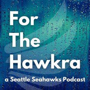 For the Hawkra - A Seattle Seahawks Podcast by Brandan Schulze, Bleav