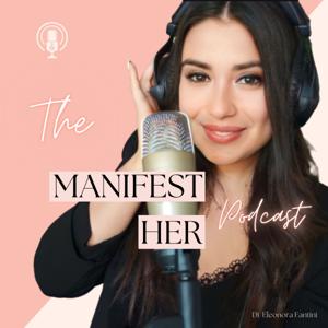 Manifest Her Podcast by Manifest Her Podcast