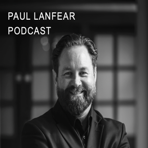 Paul Lanfear Property & Investor Podcast