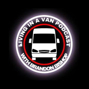 LIVING IN A VAN - A VANLIFE PODCAST