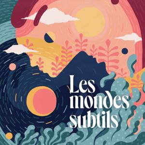 Les Mondes Subtils