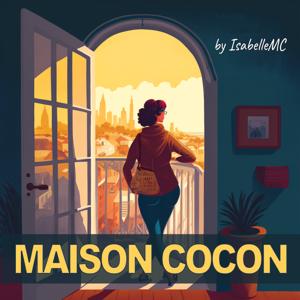 Maison Cocon - Le podcast