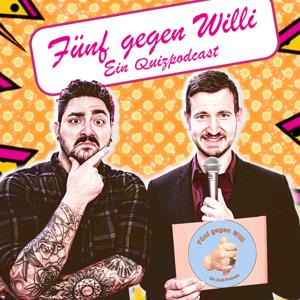 Fünf gegen Willi - Ein Quiz-Podcast