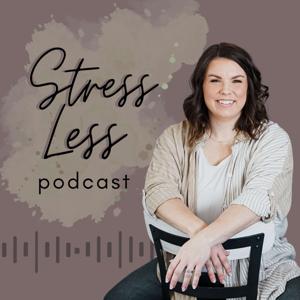 Stress Less Podcast: Home Organization for Moms with ADHD