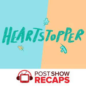 Heartstopper: A Post Show Recap