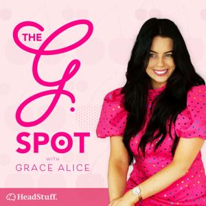 The G Spot with Grace Alice