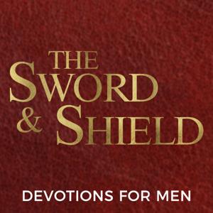 The Sword & Shield: Devotionals for Men by Robert Noland