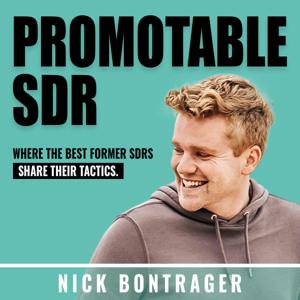 The Promotable SDR Podcast