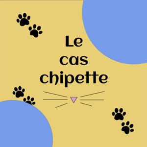 Le cas Chipette