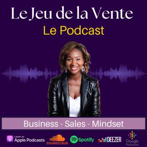 Le Jeu de la Vente - Business / Vente / Mindset