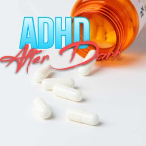 ADHD After Dark