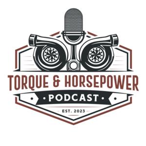 Torque And Horsepower Podcast