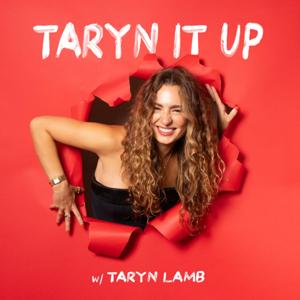 Taryn It Up by Taryn Lamb