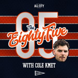 The Eighty Five with Cole Kmet by Cole Kmet, CHGO Sports