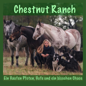 Chestnut Ranch - Ein Haufen Pfoten, Hufe und ein bisschen Chaos