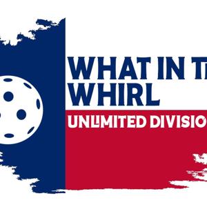 What in the Whirl: Unlimited Division