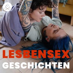 Lesbensex Geschichten ­čöą Hei├če Audio Geschichten