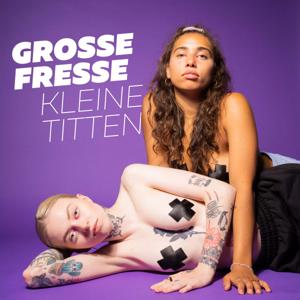 Große Fresse, kleine Titten!