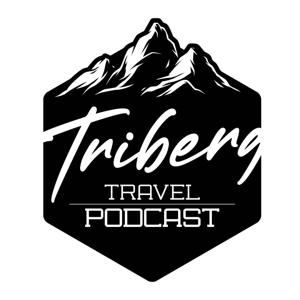 Triberg Travel Podcast