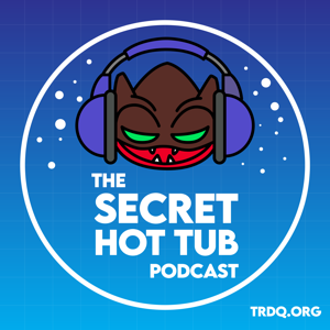 The Secret Hot Tub Podcast